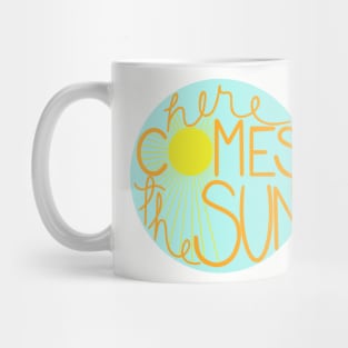 Here Comes the Sun Mug